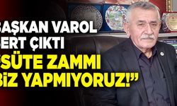 HAY-KOPP Başkanı Mehmet Varol; “Süte Zammı Biz Yapmıyoruz!”