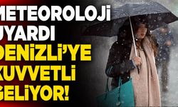 Meteoroloji Uyardı! Denizli’ye Kuvvetli Yağış Geliyor