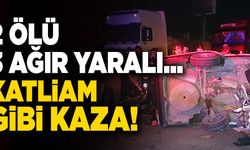 Aydın-Denizli Karayolunda Katliam Gibi Kaza; 2 Ölü 3 Ağır Yaralı
