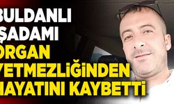 Buldanlı İşadamı Organ Yetmezliğinden Hayatını Kaybetti