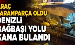 Denizli Bağbaşı Yolu Kana Bulandı