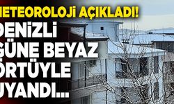 Denizli Güne Beyaz Örtüyle Uyandı… Meteoroloji Tahminleri Duyurdu!