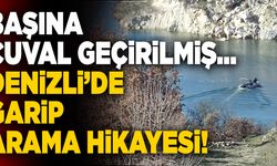 Denizli’de Garip Arama Hikayesi… Kayıp Avcının Başına Çuval Geçirilmiş…