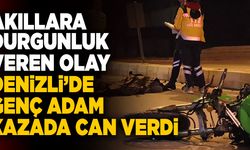 Denizli’de Genç Adam Kazada Feci Şekilde Can Verdi