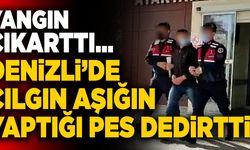 Denizli’de Sevgilisinin Babasına Kızan Çılgın Aşık Yangın Çıkarttı