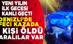 Denizli’de Yeni Yılın İlk Saatlerinde Feci Kazada 3 Kişi Öldü