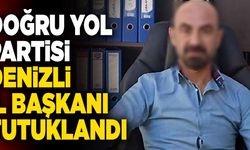 Doğru Yol Partisi Denizli İl Başkanı Tutuklandı