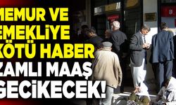 Memur Ve Emekliye Kötü Haber! Zamlı Maaş Gecikecek