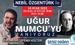 Nebil Özgentürk İle Uğur Mumcu Merkezefendi’de Anılacak