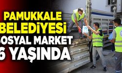 Pamukkale Belediyesi Sosyal Market 6 Yaşında