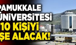 Pamukkale Üniversitesi 110 Kişiyi İşe Alacak
