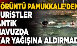 Pamukkale’de Turistler Antik Havuzda Kar Yağışına Aldırmadı
