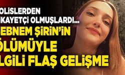 Şebnem Şirin’in Ölümüyle İlgili Flaş Gelişme!
