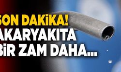 Son Dakika: Akaryakıta Bir Zam Daha!
