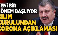 Son Dakika: Bilim Kurulundan Korona Açıklaması