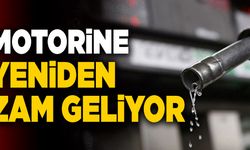Son Dakika: Motorine Yeniden Zam Geliyor
