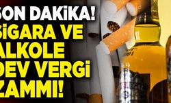 Son Dakika! Sigara ve Alkole Dev Vergi Zammı!