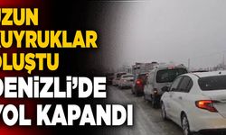 Uzun Kuyruklar Oluştu! Denizli’de Yol Kapandı
