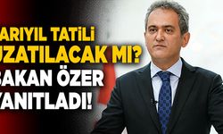 Yarıyıl Tatili Uzatılacak mı? Bakan Özer Yanıtladı!