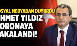 AK Partili Ahmet Yıldız Koronaya Yakalandı!