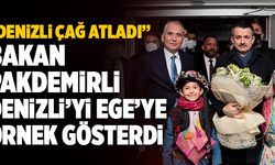 Bakan Bekir Pakdemirli Denizli’yi Ege’ye Örnek Gösterdi