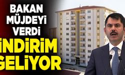 Bakan Kurum; “TOKİ Konutlarında İndirim Yapacağız”