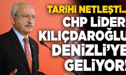 CHP Genel Başkanı Kemal Kılıçdaroğlu Denizli’ye Geliyor