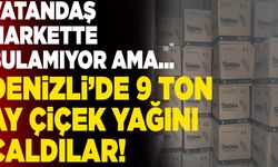 Denizli’de 9 Ton Ay Çiçek Yağını Çaldılar!