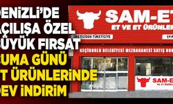 Denizli’de Açılışa Özel Büyük Fırsat! Cuma Günü Et Ürünlerinde Dev İndirim