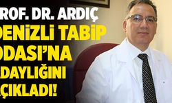 Prof. Dr. Fazıl Necdet Ardıç Denizli Tabip Odasına Adaylığını Açıkladı!