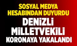 Son Dakika: Denizli Milletvekili Koronaya Yakalandı
