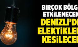 ADM EDAŞtan Açıklama Geldi… Denizli’de Elektrikler Kesilecek!