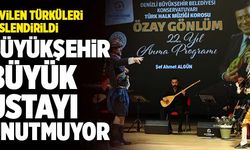 Büyükşehir, Büyük Usta Özay Gönlüm’ü Unutmuyor