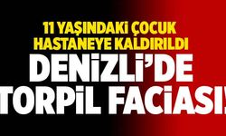 Denizli’de Torpil Faciası! 11 Yaşındaki Çocuk Hastaneye Kaldırıldı