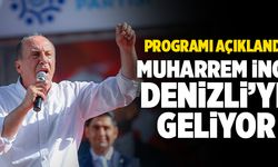 Muharrem İnce Yarın Denizli’ye Geliyor