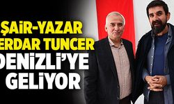 Şair-Yazar Serdar Tuncer Denizli’ye Geliyor