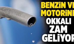 Son Dakika: Benzin Ve Motorine Okkalı Zam Geliyor