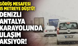 Son Dakika: Denizli Antalya Karayolunda Ulaşım Aksıyor!