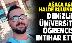 Son Dakika: Denizlili Üniversite Öğrencisi İntihar Etti