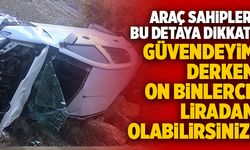 Araç Sahipleri Bu Detaya Dikkat! Güvendeyim Derken On Binlerce Liradan Olabilirsiniz!