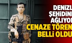 Denizli Şehidine Ağlıyor! Cenaze Töreni Belli Oldu!