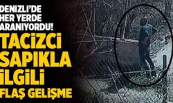Denizli’de Çocukları Taciz Eden Sapıkla İlgili Flaş Gelişme