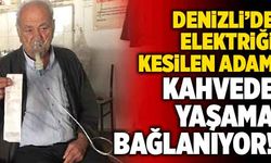 Denizli’de Elektriği Kesilen Adam Kahvede Yaşama Bağlanıyor!