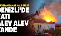 Denizli’de Evin Çatısı Alev Alev Yandı!