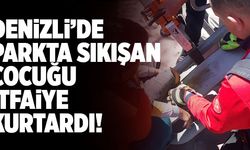 Denizli’de Parkta Sıkışan Çocuğu İtfaiye Kurtardı!