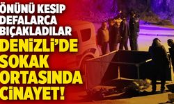 Denizli’de Sokak Ortasında Cinayet! 3 Çocuk Babası Adamı Defalarca Bıçakladılar