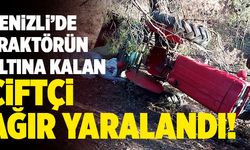 Denizli’de Traktörün Altına Kalan Çiftçi Ağır Yaralandı!