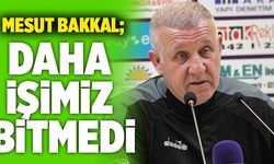 Denizlispor Teknik Direktörü Mesut Bakkal; “Daha İşimiz Bitmedi”
