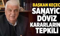 DSO Başkanı Müjdat Keçeci; “Sanayici Dövizle İlgili Son Kararlara Tepkili”