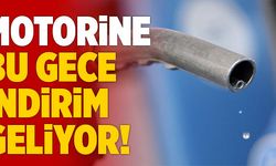Son Dakika: Motorine Bu Gece İndirim Geliyor!